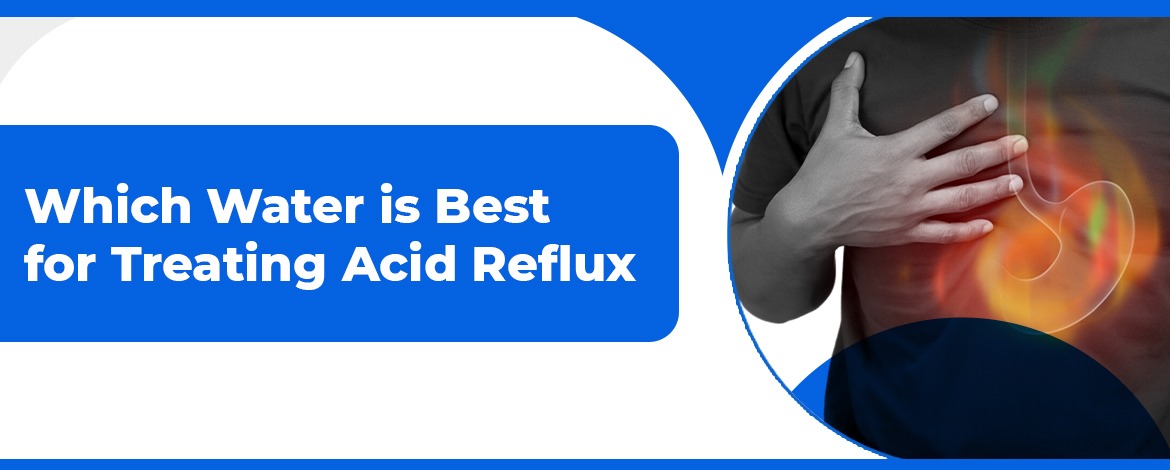 best water for acid reflux 