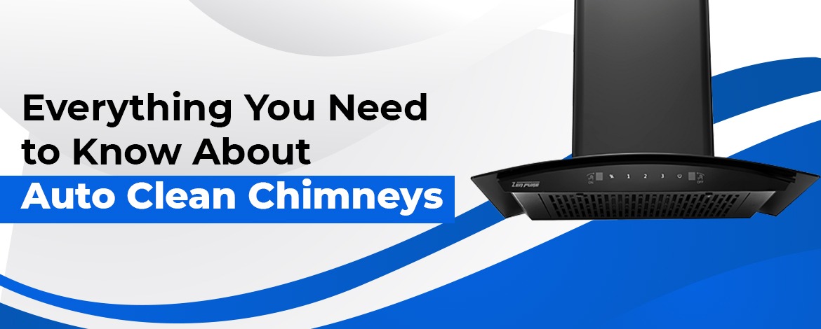 everything about auto clean chimney