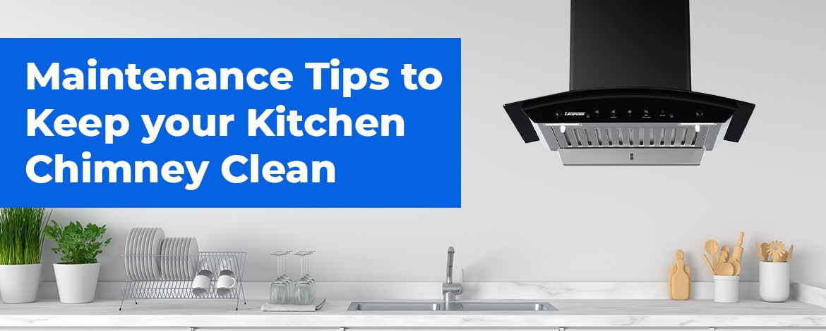 tips to keep kitchen chimney clean